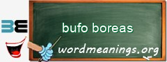 WordMeaning blackboard for bufo boreas
